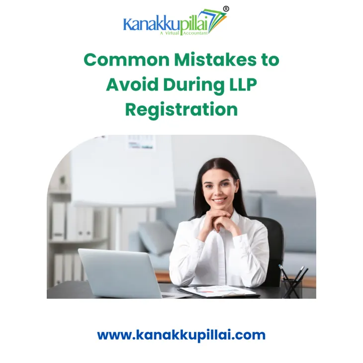 Common Mistakes to Avoid During LLP Registration