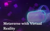 Metaverse with Virtual Reality